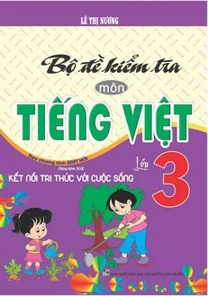 bo de kiem tra môn tieng viet 3 -ket noi