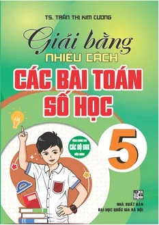 giai bang nhieu cach cac bai toan so hoc 5