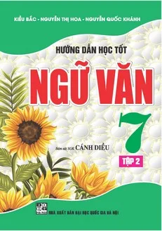 hướng dẫn học tốt ngữ văn 7 - cánh diều - tập 2 - tái bản