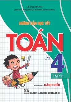 hướng dẫn học tốt toán lớp 4 - Cánh diều - tập 2