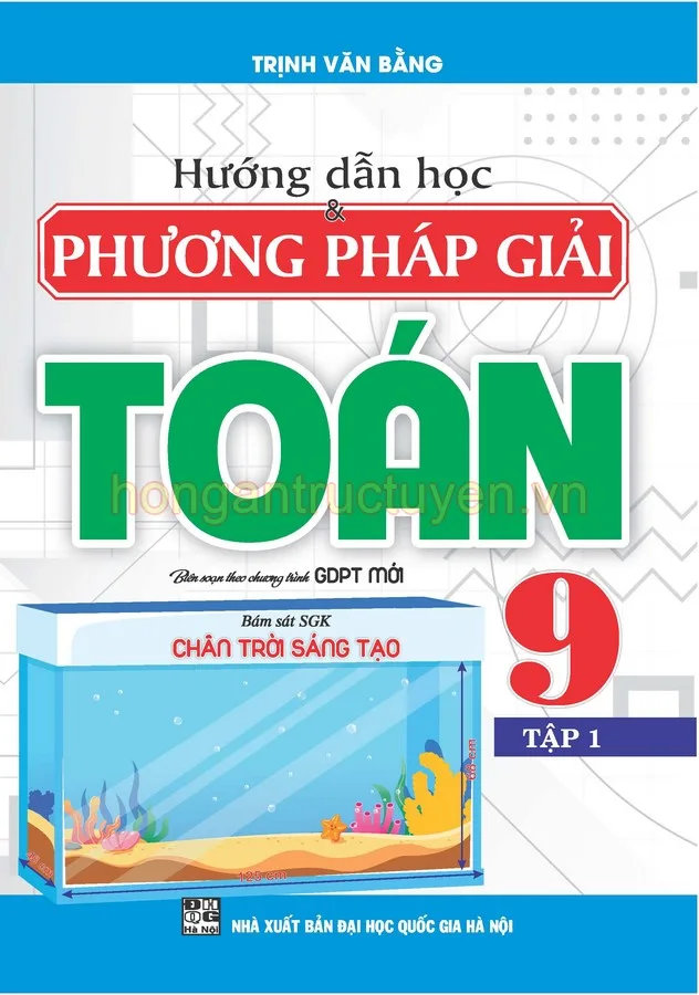 Hướng dẫn học và phương pháp giải toán 9 - CTST - tập 1