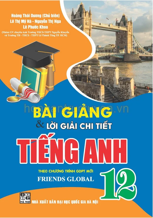 bài giảng và lời giải chi tiết tiếng anh 12 - Friends Global