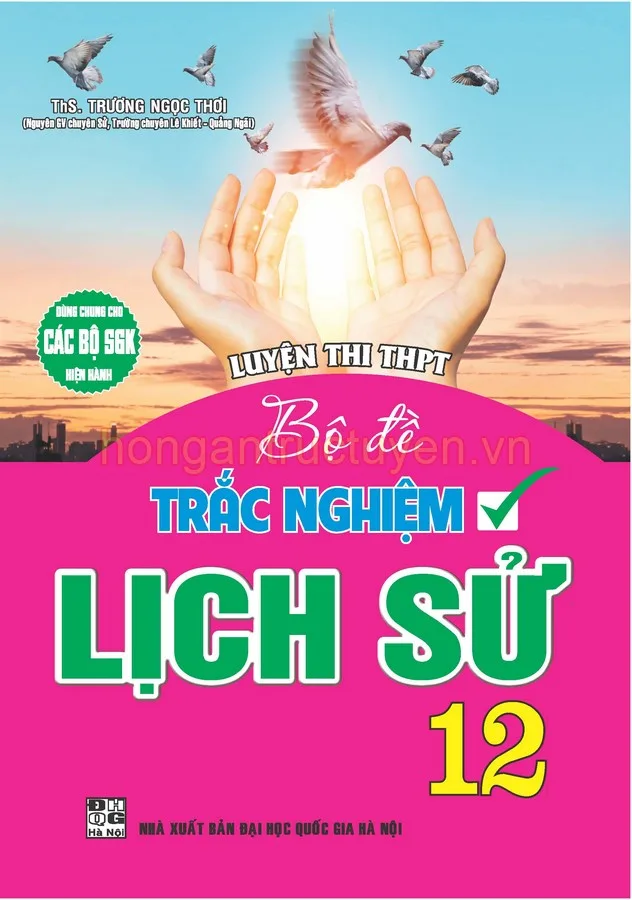 luyen thi thpt - BO DE TRAC NGHIEM LICH SU 12